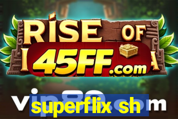 superflix sh